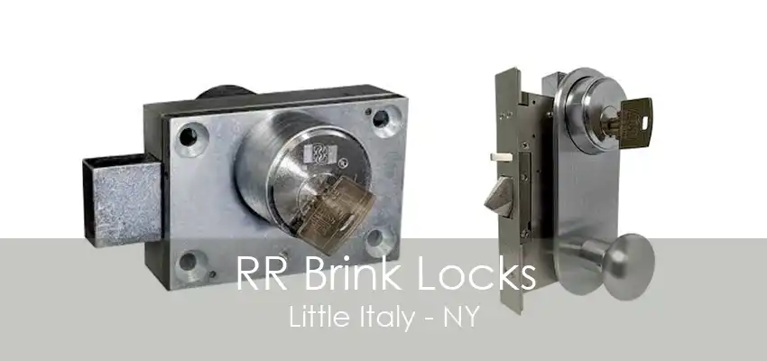 RR Brink Locks Little Italy - NY