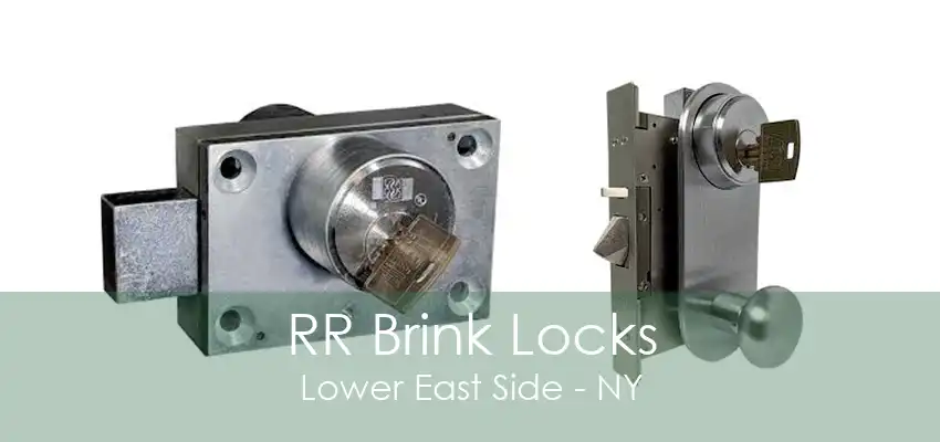 RR Brink Locks Lower East Side - NY