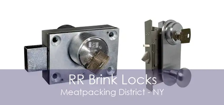 RR Brink Locks Meatpacking District - NY