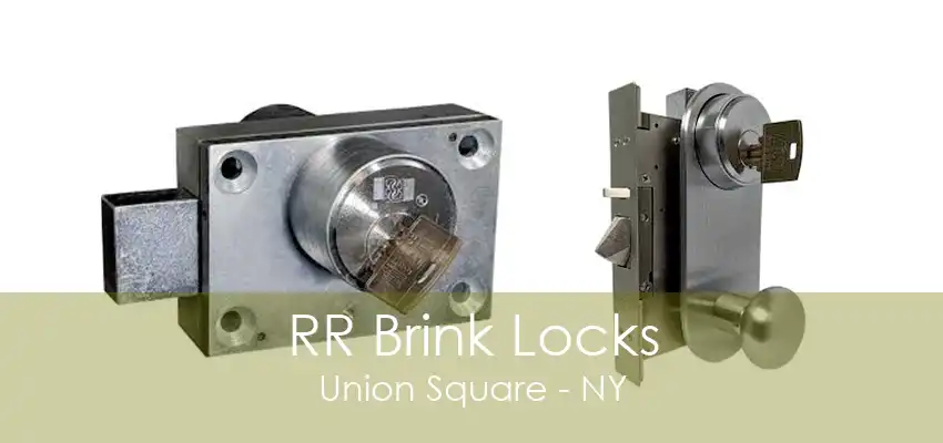 RR Brink Locks Union Square - NY