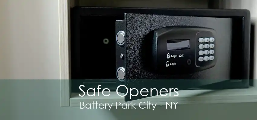 Safe Openers Battery Park City - NY