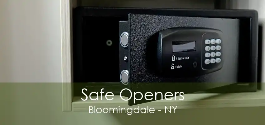 Safe Openers Bloomingdale - NY