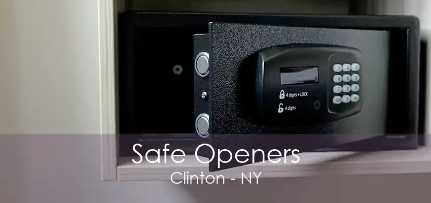 Safe Openers Clinton - NY