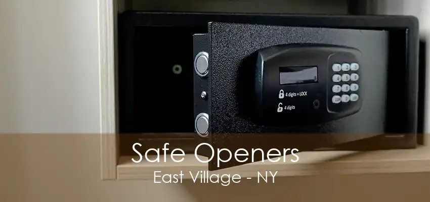 Safe Openers East Village - NY