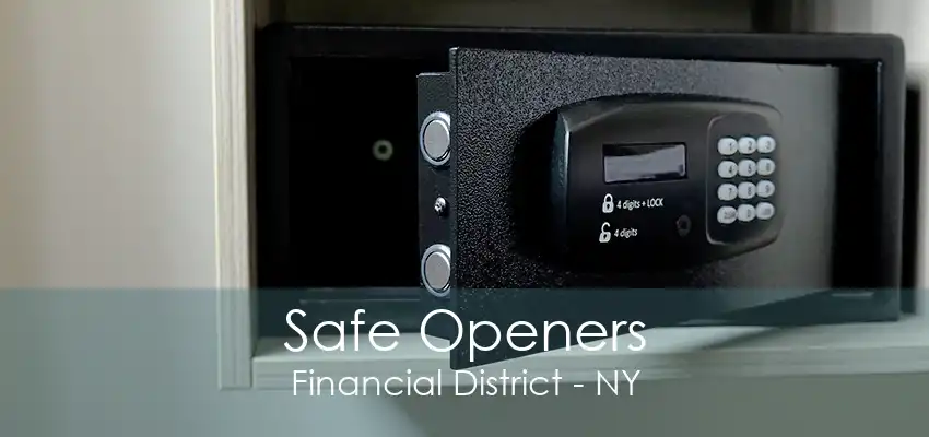 Safe Openers Financial District - NY