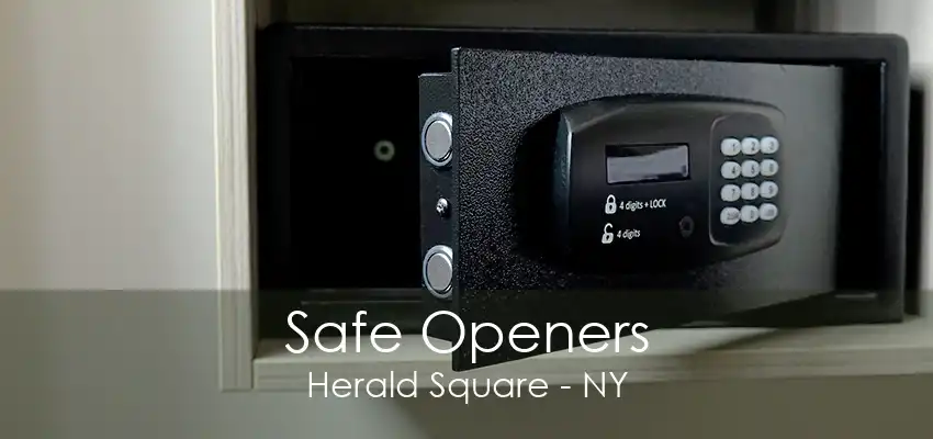 Safe Openers Herald Square - NY