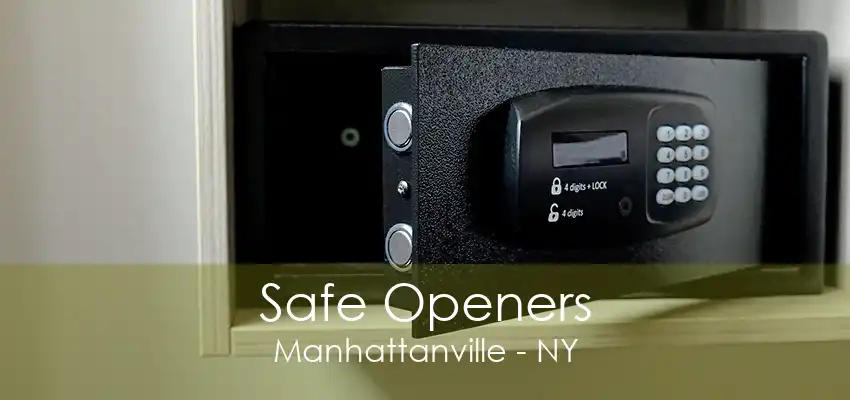 Safe Openers Manhattanville - NY