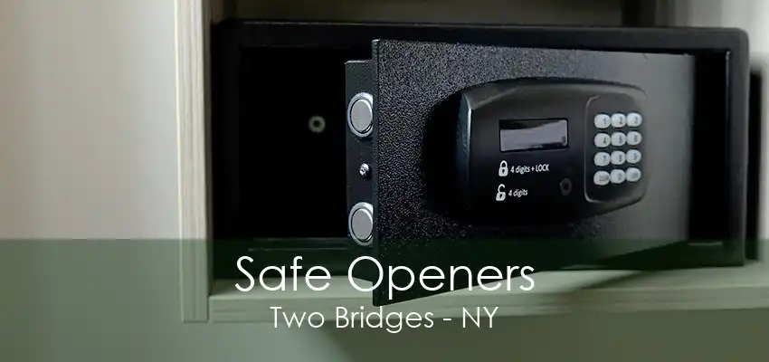 Safe Openers Two Bridges - NY