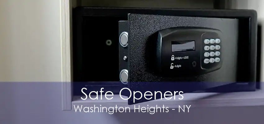 Safe Openers Washington Heights - NY