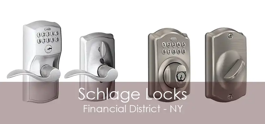 Schlage Locks Financial District - NY