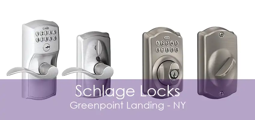 Schlage Locks Greenpoint Landing - NY