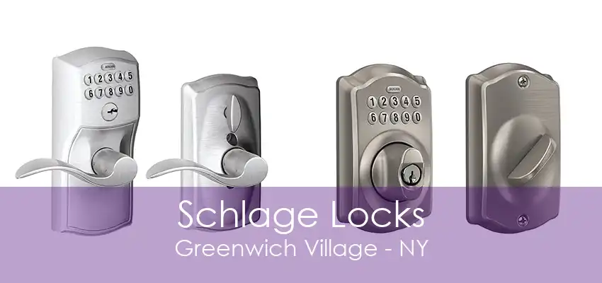 Schlage Locks Greenwich Village - NY