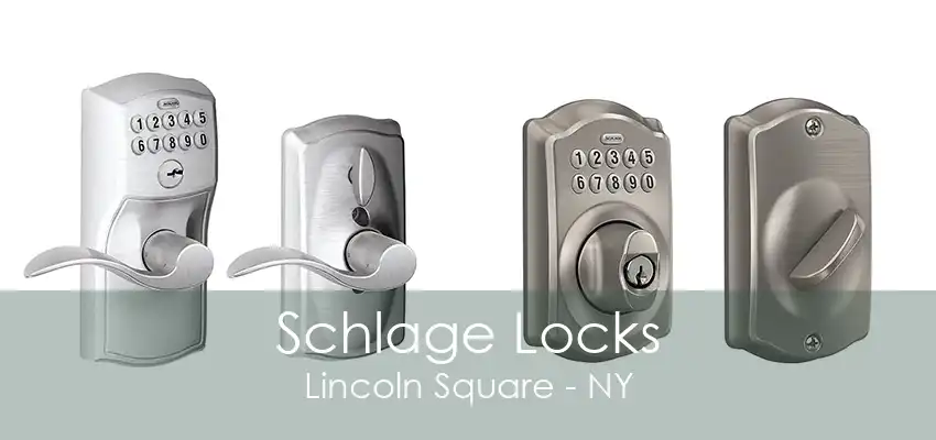 Schlage Locks Lincoln Square - NY