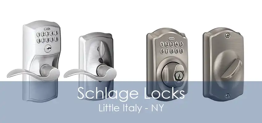 Schlage Locks Little Italy - NY