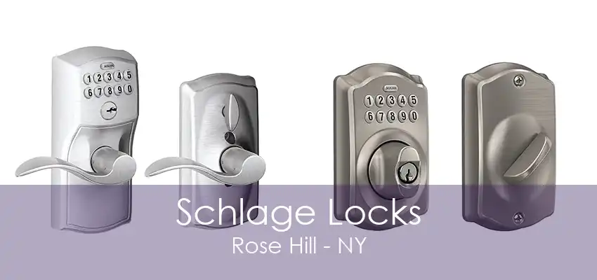 Schlage Locks Rose Hill - NY