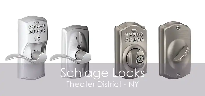 Schlage Locks Theater District - NY