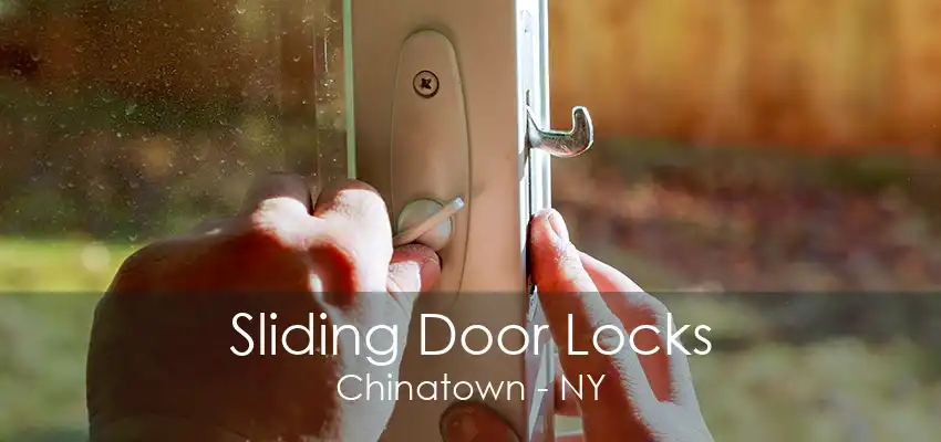 Sliding Door Locks Chinatown - NY