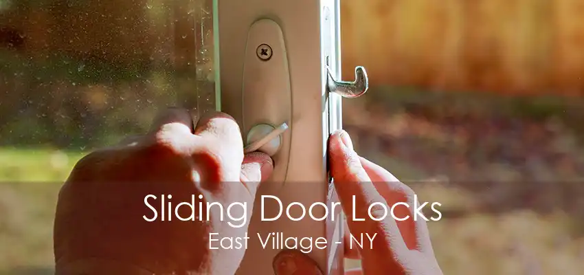 Sliding Door Locks East Village - NY