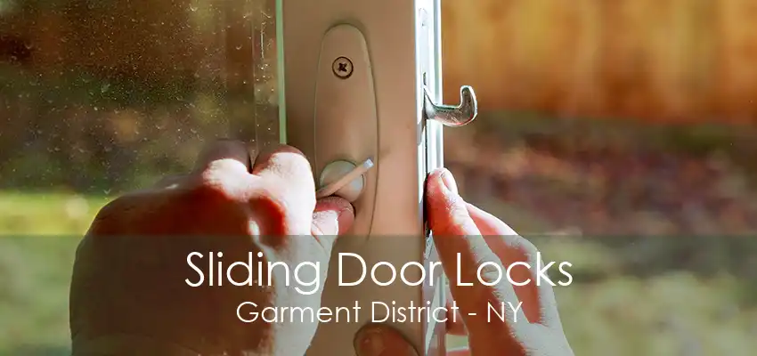 Sliding Door Locks Garment District - NY