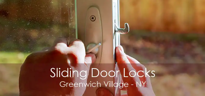 Sliding Door Locks Greenwich Village - NY