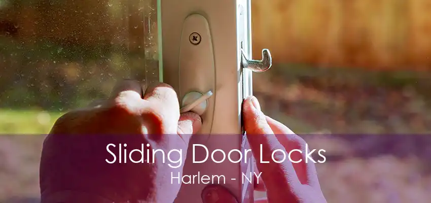 Sliding Door Locks Harlem - NY