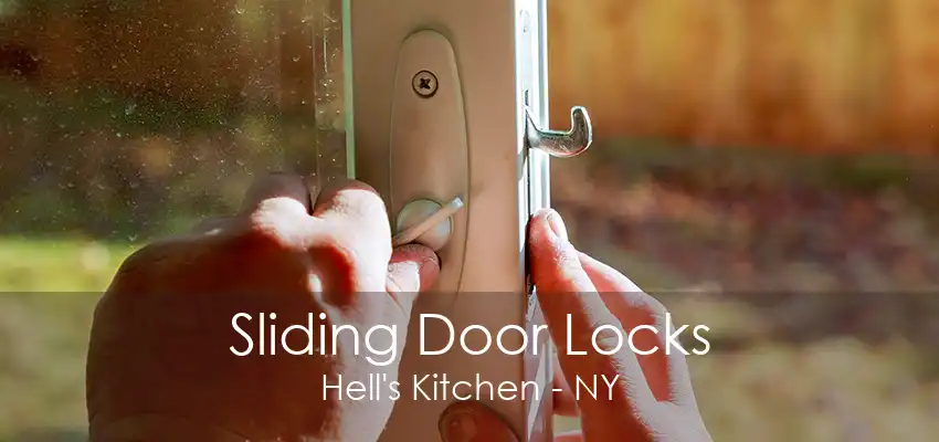 Sliding Door Locks Hell's Kitchen - NY