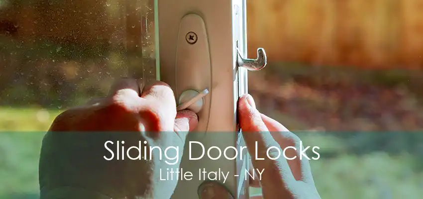 Sliding Door Locks Little Italy - NY