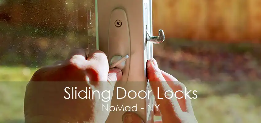 Sliding Door Locks NoMad - NY