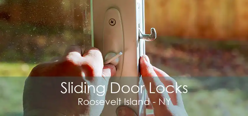 Sliding Door Locks Roosevelt Island - NY