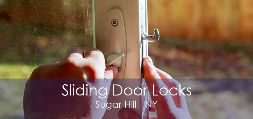 Sliding Door Locks Sugar Hill - NY