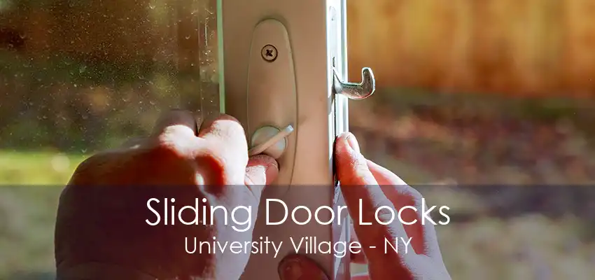 Sliding Door Locks University Village - NY