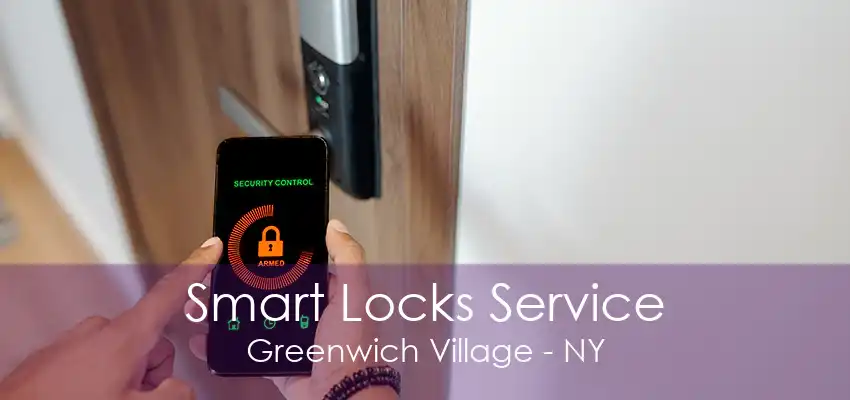 Smart Locks Service Greenwich Village - NY