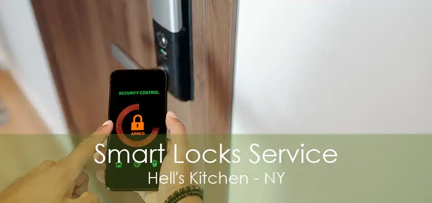 Smart Locks Service Hell's Kitchen - NY