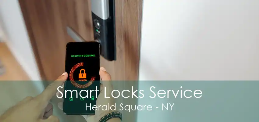 Smart Locks Service Herald Square - NY