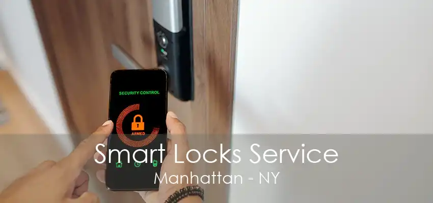 Smart Locks Service Manhattan - NY