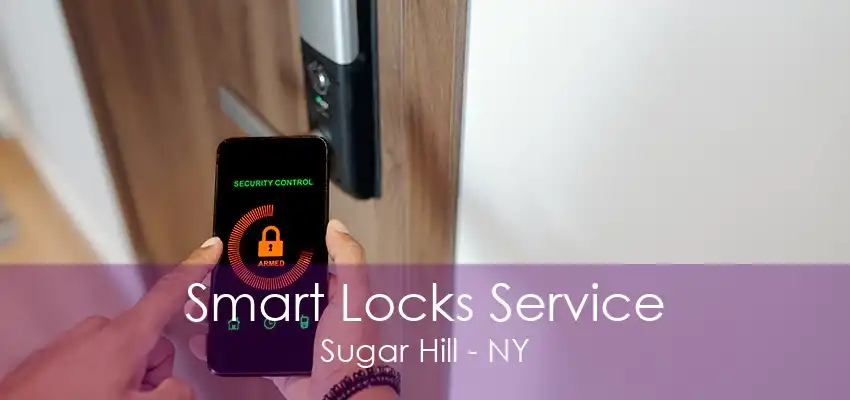 Smart Locks Service Sugar Hill - NY