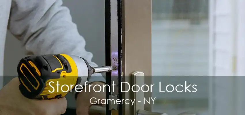 Storefront Door Locks Gramercy - NY