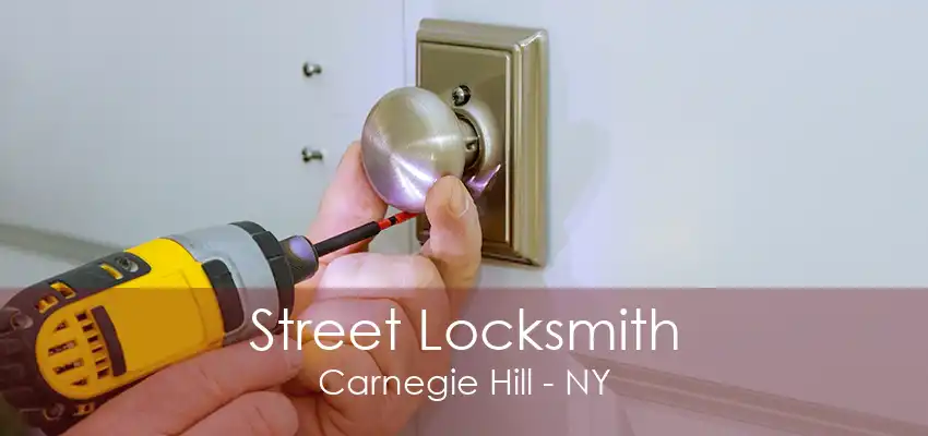 Street Locksmith Carnegie Hill - NY