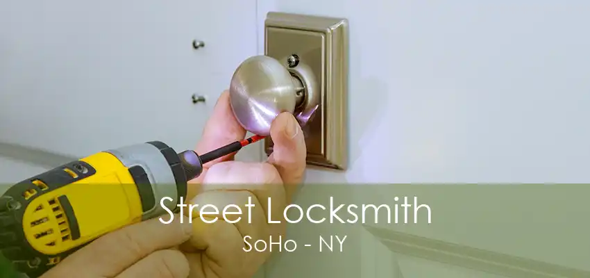 Street Locksmith SoHo - NY