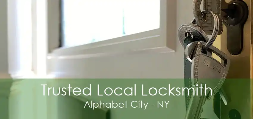 Trusted Local Locksmith Alphabet City - NY