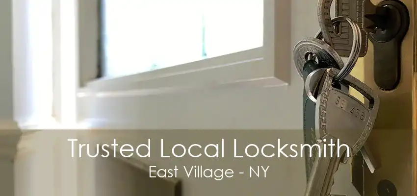 Trusted Local Locksmith East Village - NY