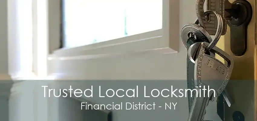 Trusted Local Locksmith Financial District - NY