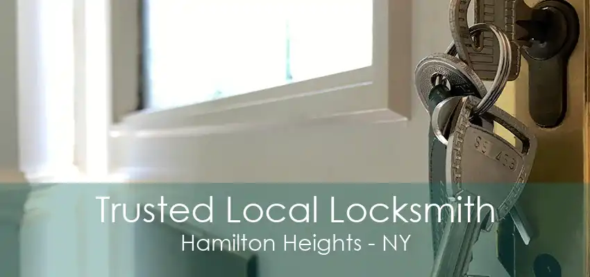 Trusted Local Locksmith Hamilton Heights - NY