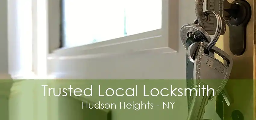 Trusted Local Locksmith Hudson Heights - NY