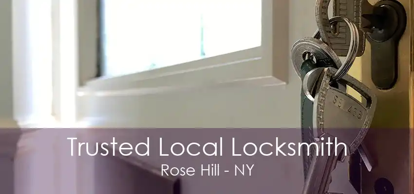 Trusted Local Locksmith Rose Hill - NY