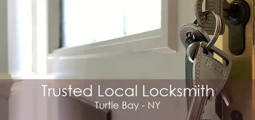 Trusted Local Locksmith Turtle Bay - NY