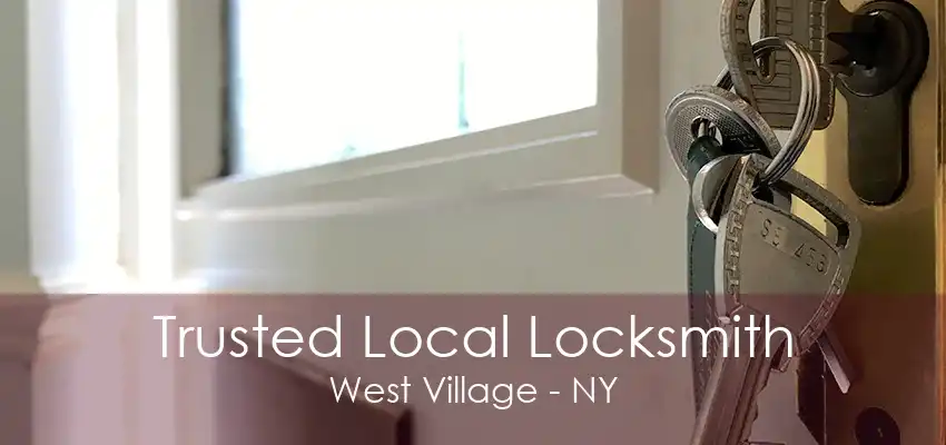 Trusted Local Locksmith West Village - NY