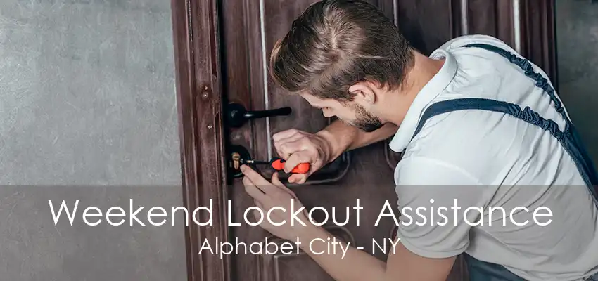 Weekend Lockout Assistance Alphabet City - NY