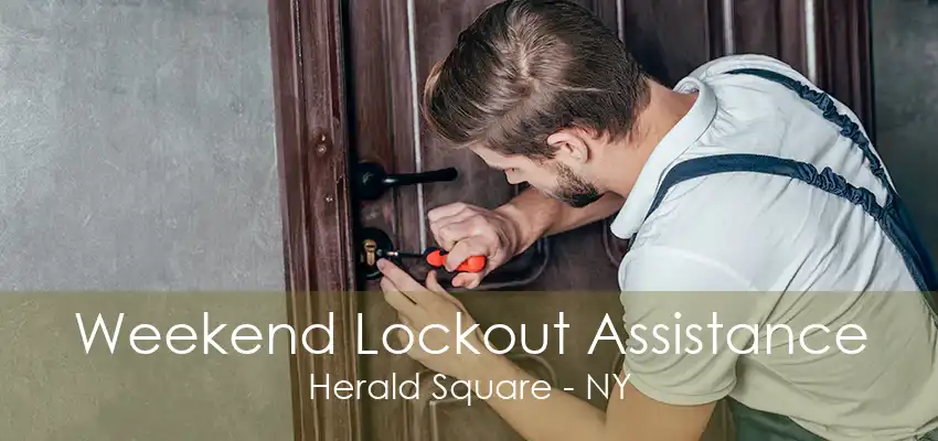 Weekend Lockout Assistance Herald Square - NY