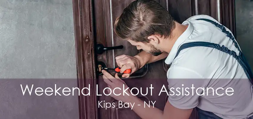 Weekend Lockout Assistance Kips Bay - NY